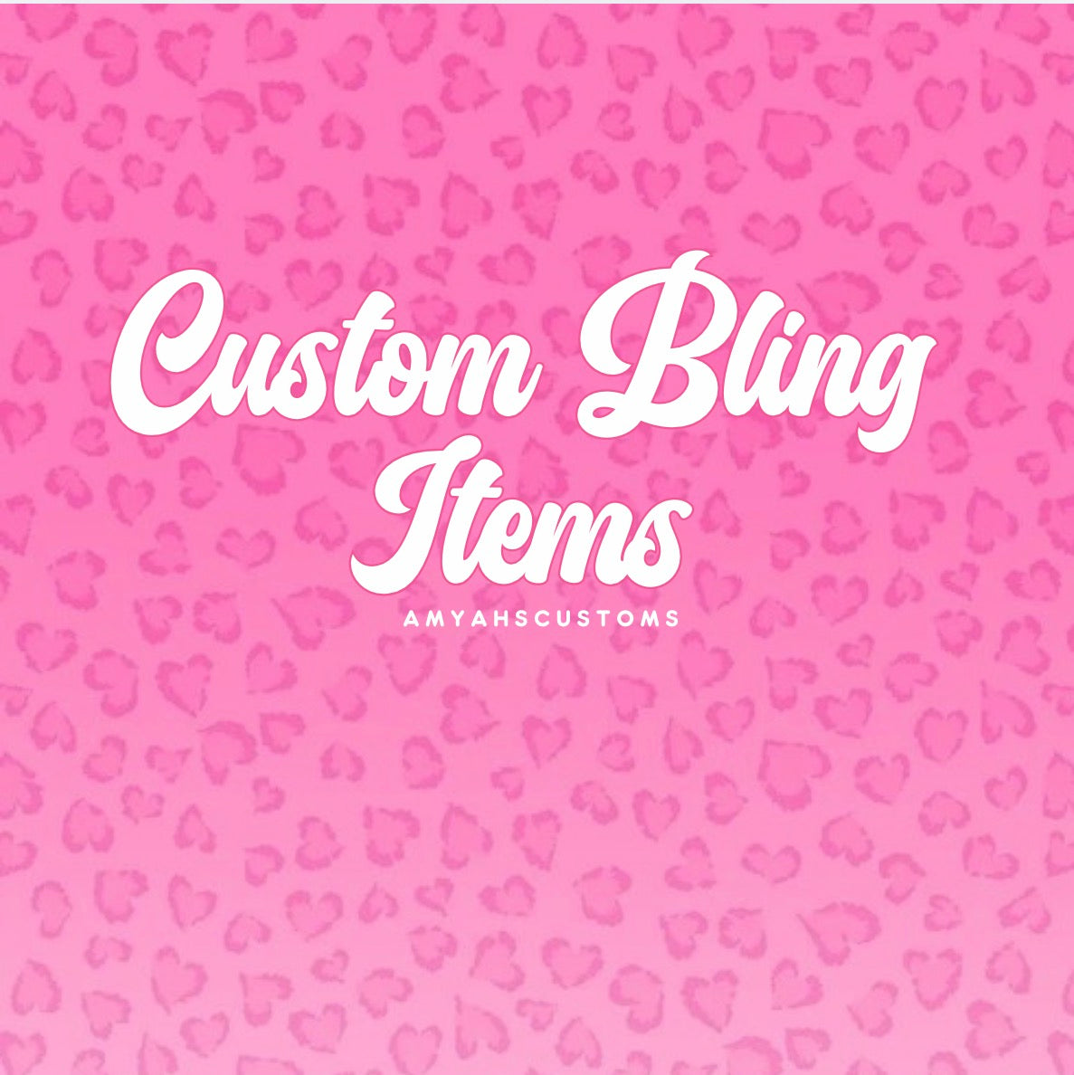 CUSTOM BLING ITEMS