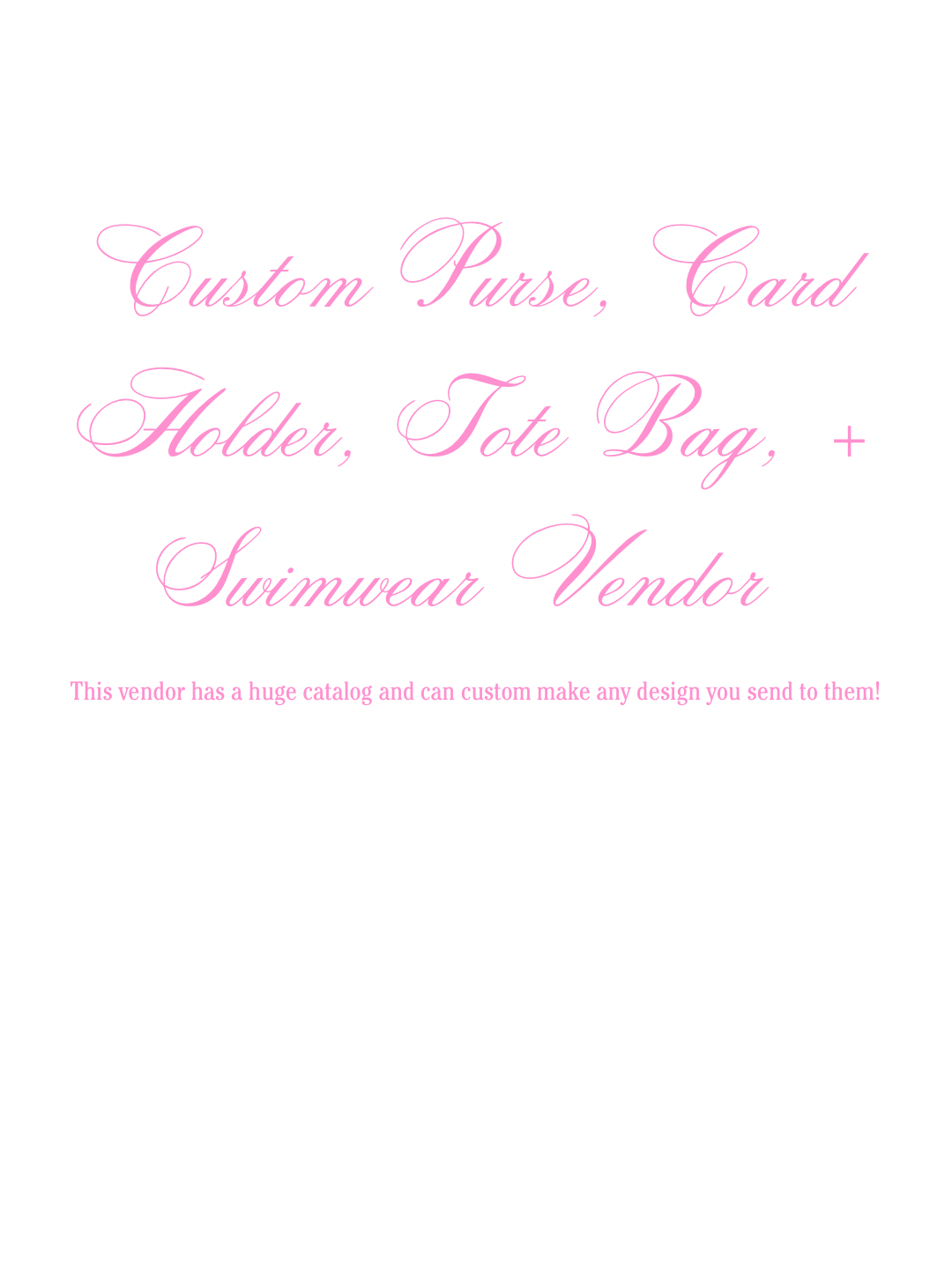 CUSTOM PURSE/CARD HOLDER/TOTE BAG/SWIMWEAR VENDOR